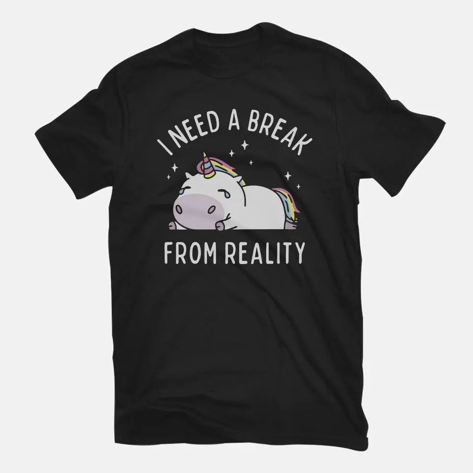 I Need A Break From Reality 7