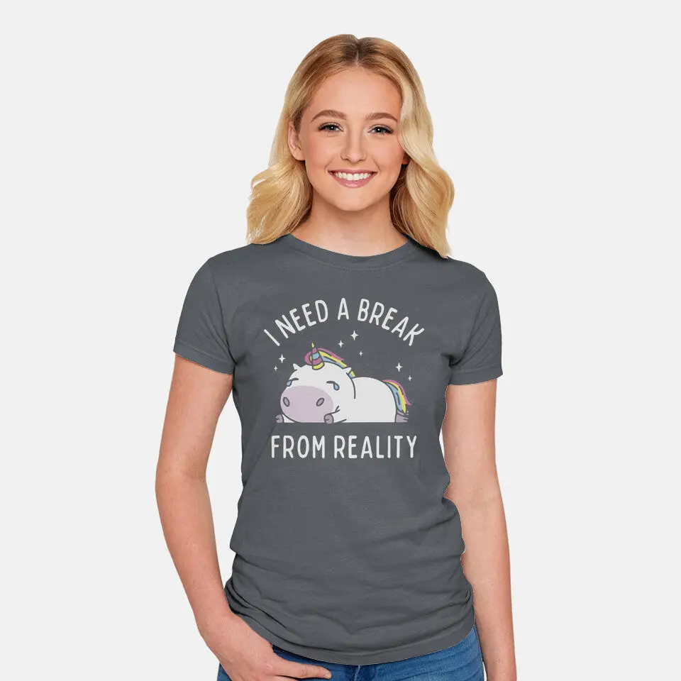 I Need A Break From Reality 10
