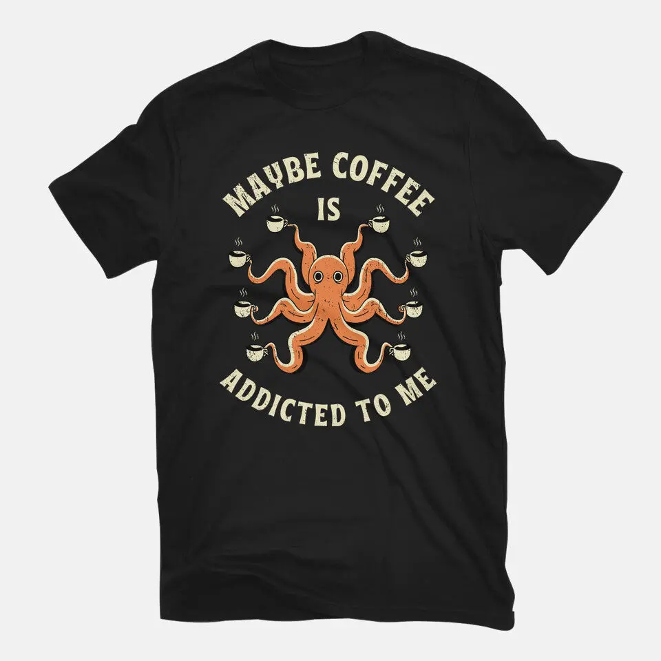 Maybe Coffee Is Addicted To Me 3