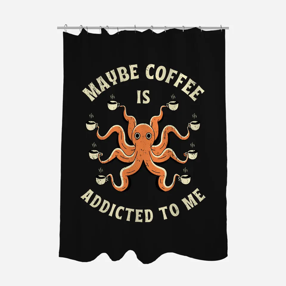 Maybe Coffee Is Addicted To Me 2