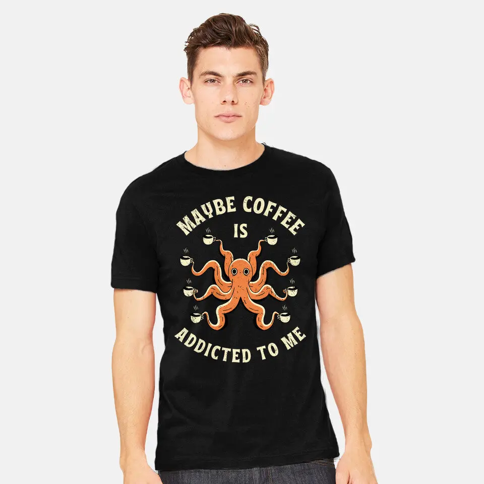 Maybe Coffee Is Addicted To Me 2
