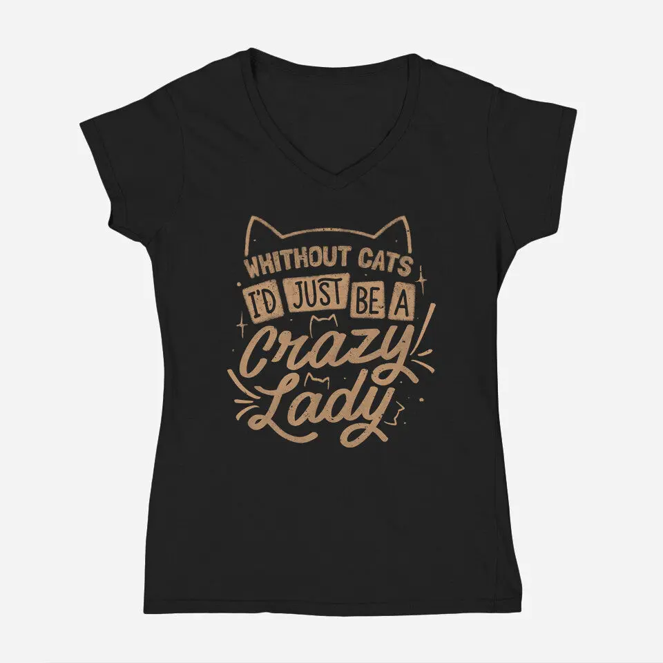 Crazy Lady Without Cats 3