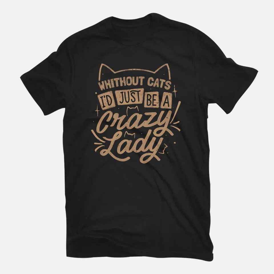 Crazy Lady Without Cats 3