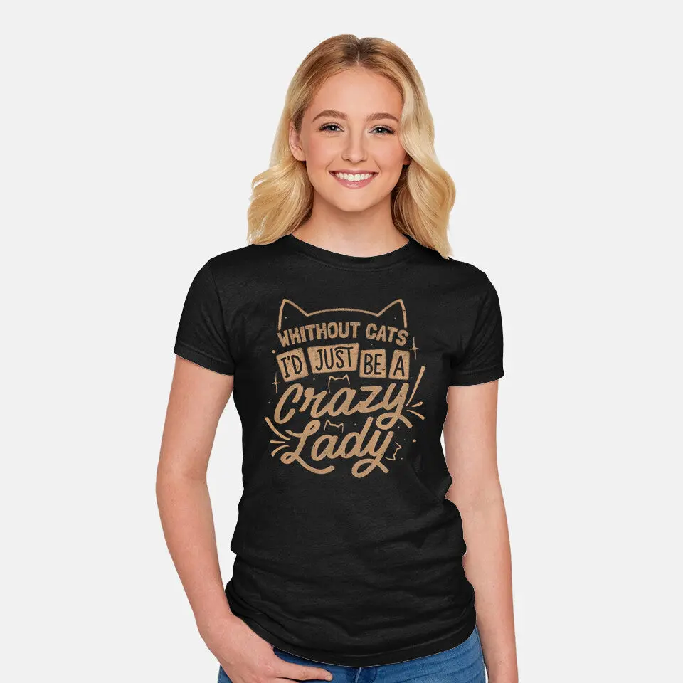 Crazy Lady Without Cats 2