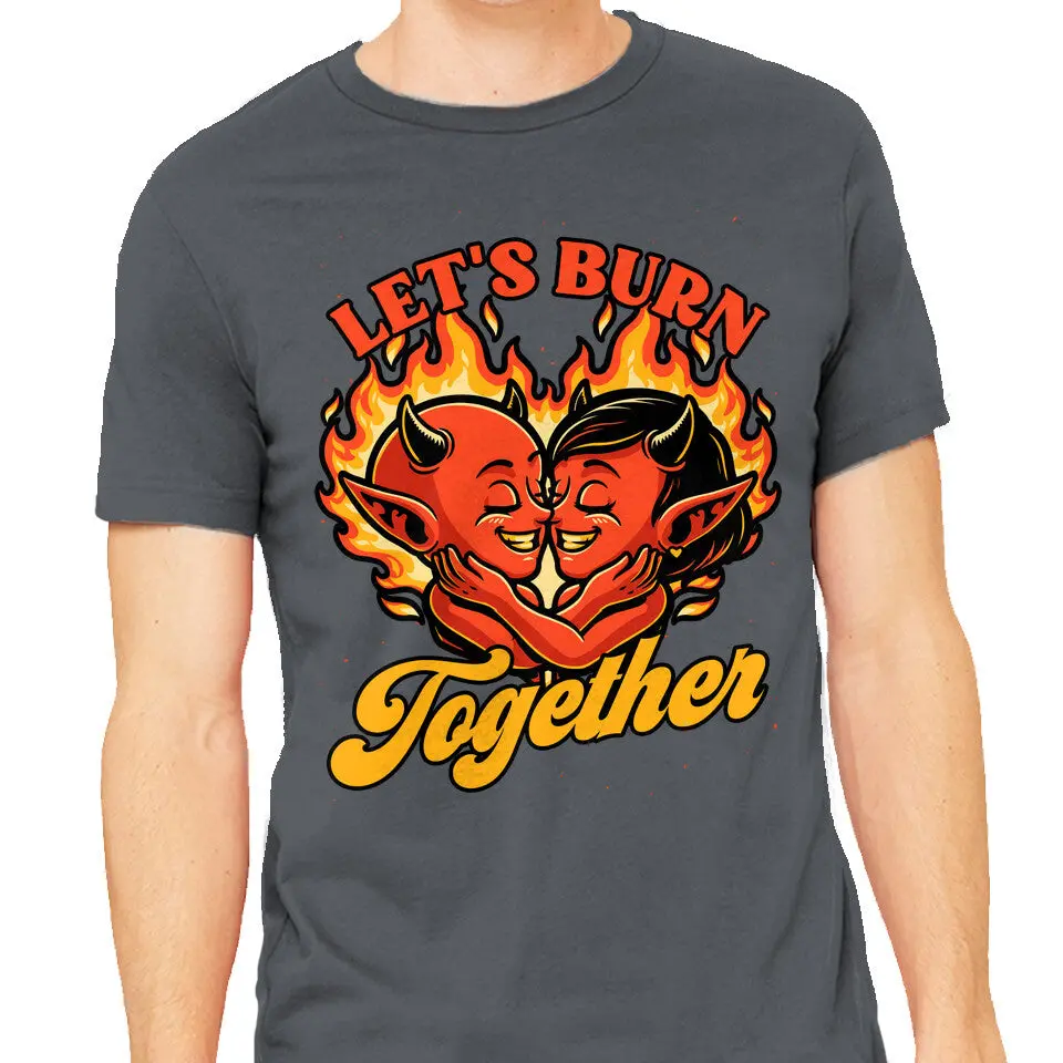 Burn Together Valentine's Day T-Shirt for Men - Image 9