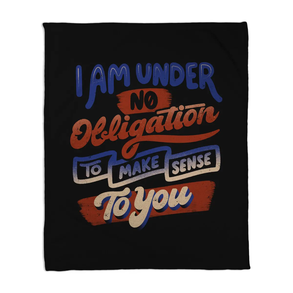 I Am Under No Obligation 1