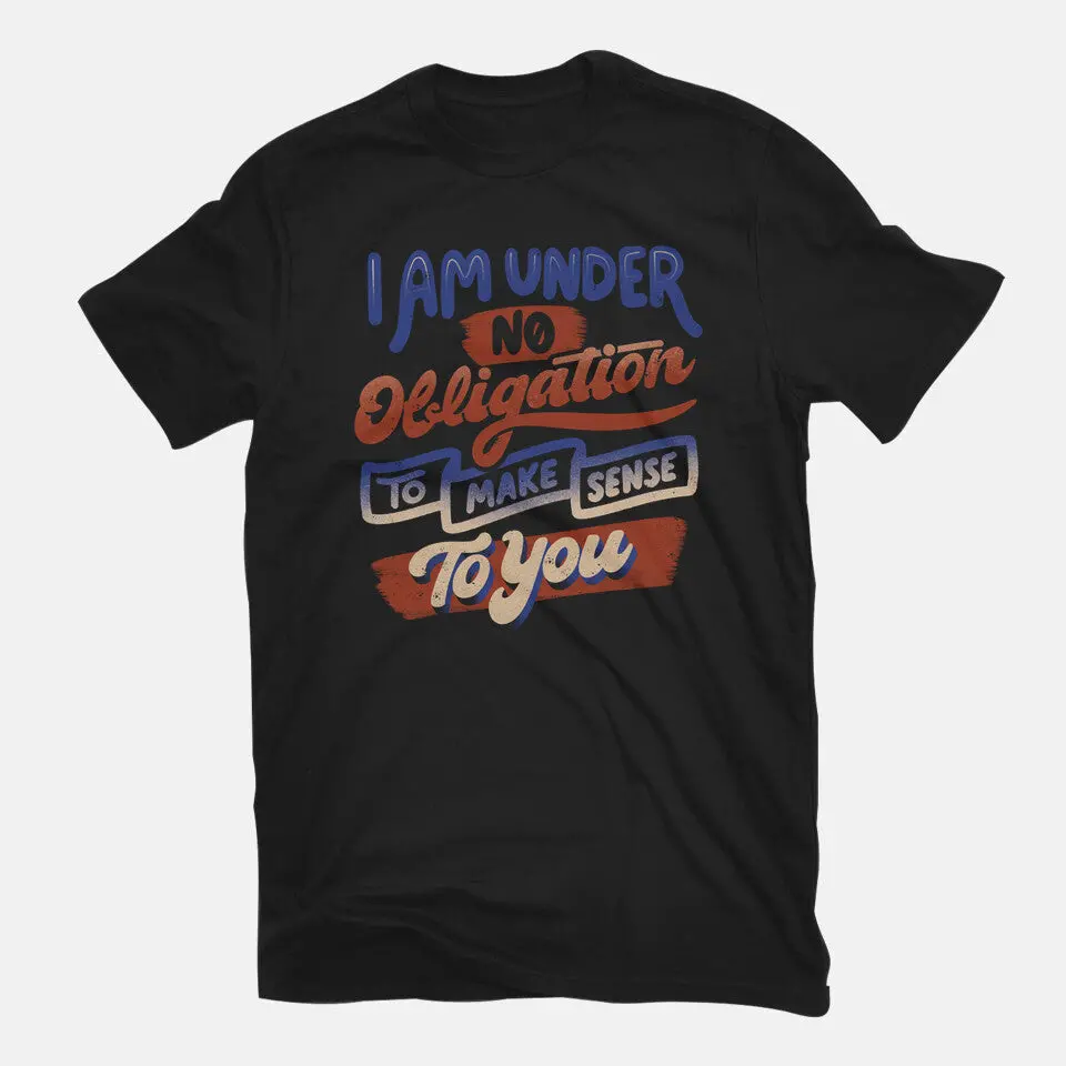 I Am Under No Obligation 3