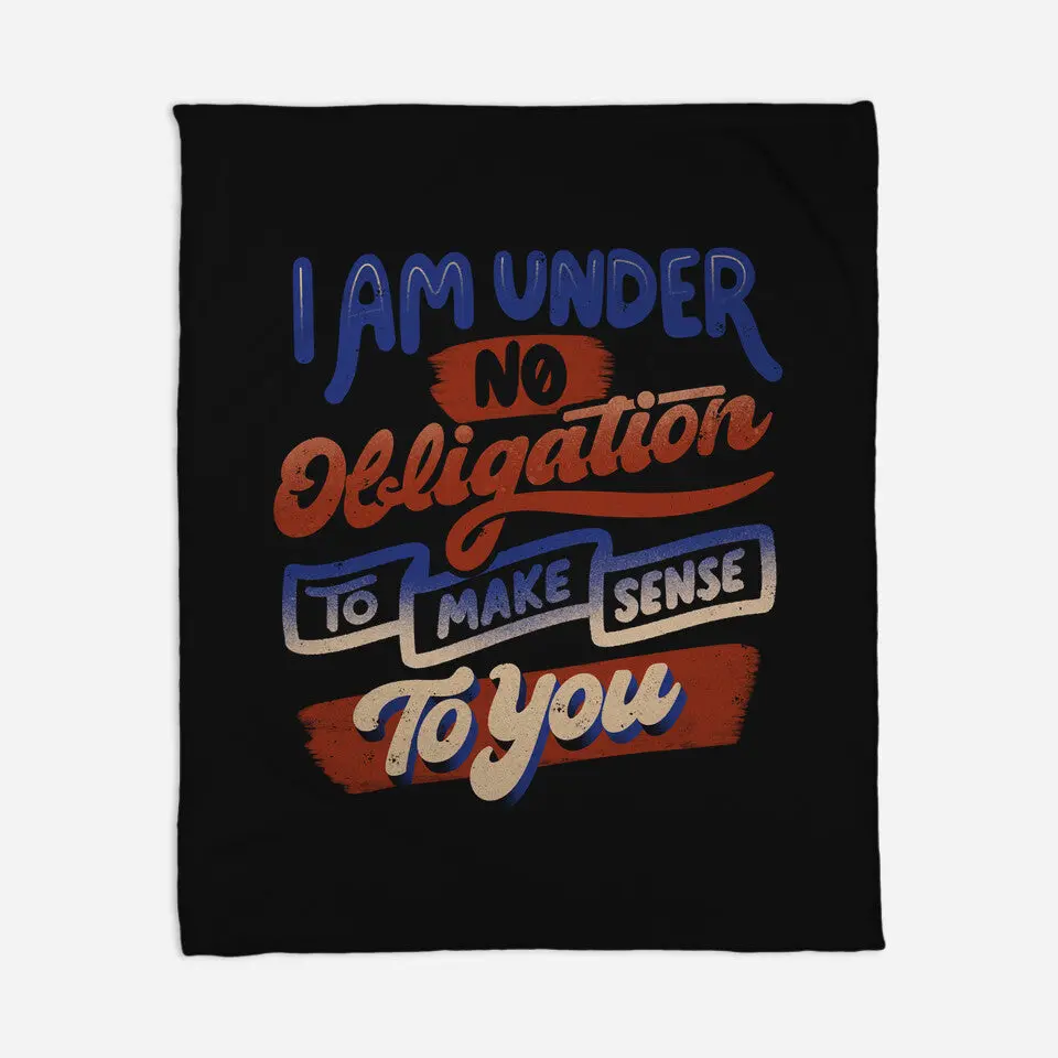 I Am Under No Obligation 2