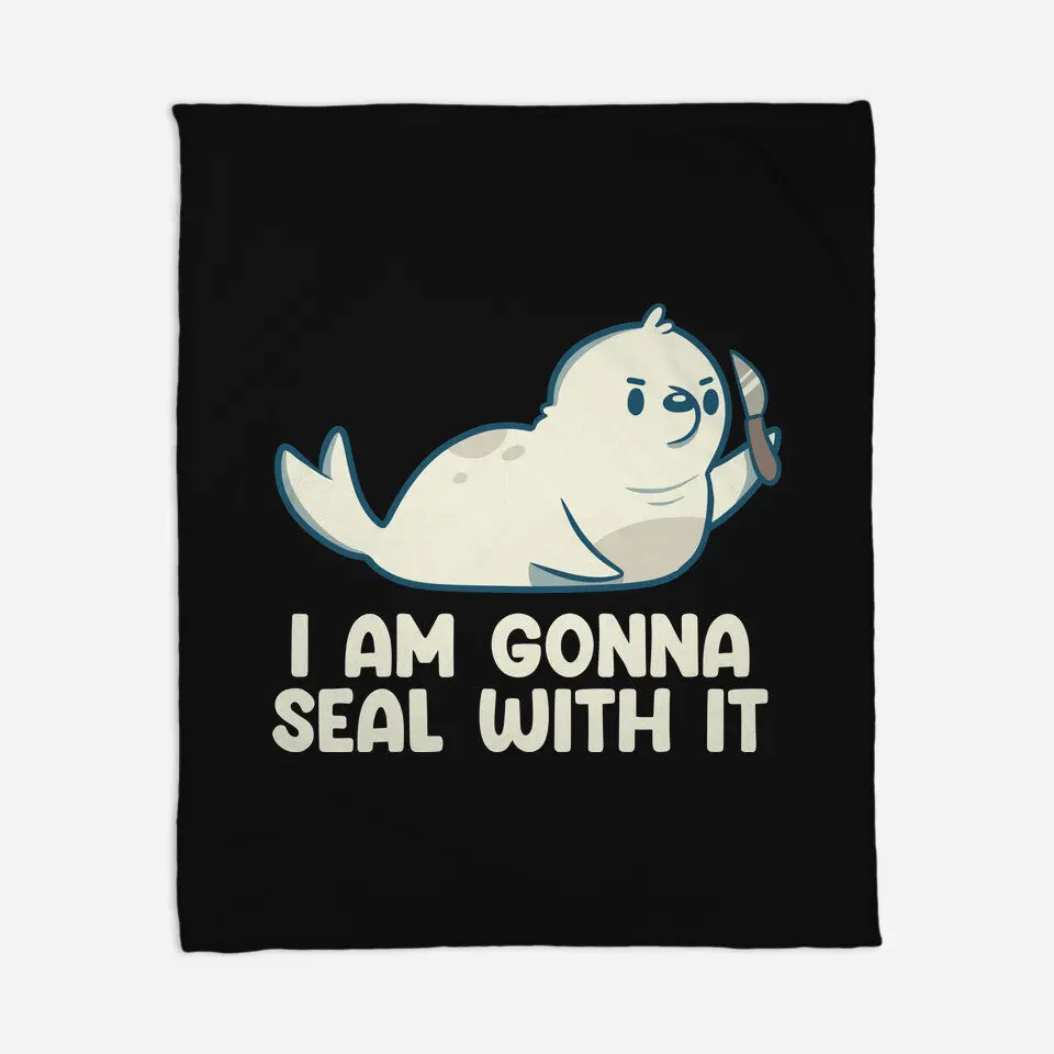 I Am Gonna Seal With It 5
