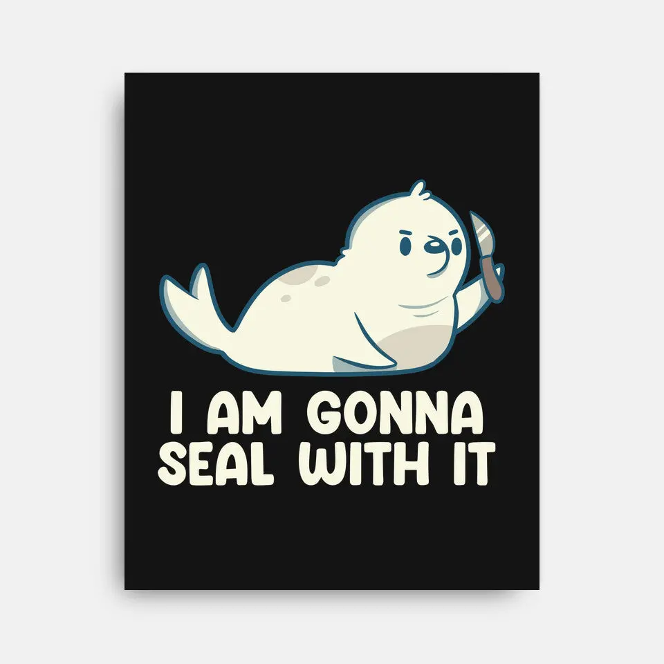I Am Gonna Seal With It 5