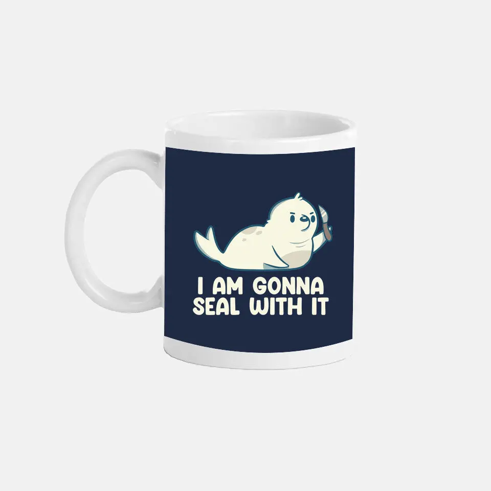 I Am Gonna Seal With It 2