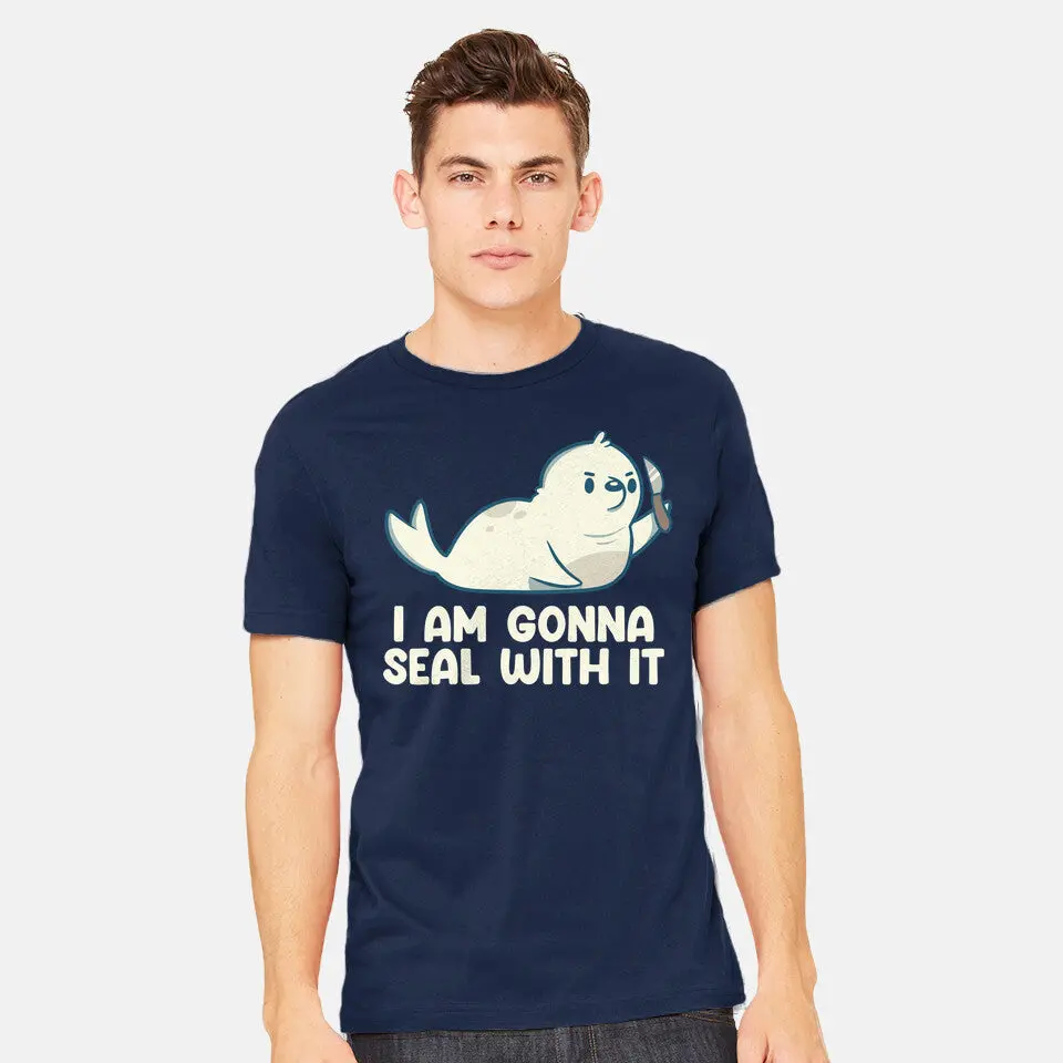 I Am Gonna Seal With It 2