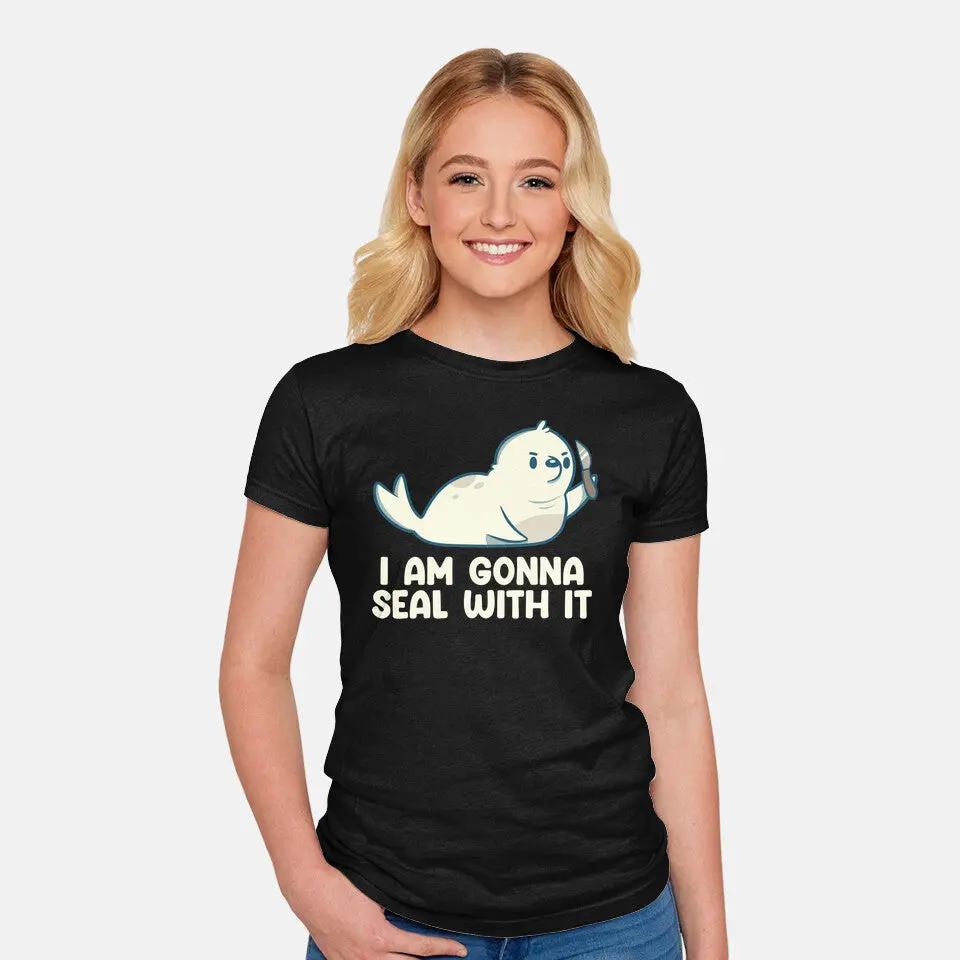 I Am Gonna Seal With It 6