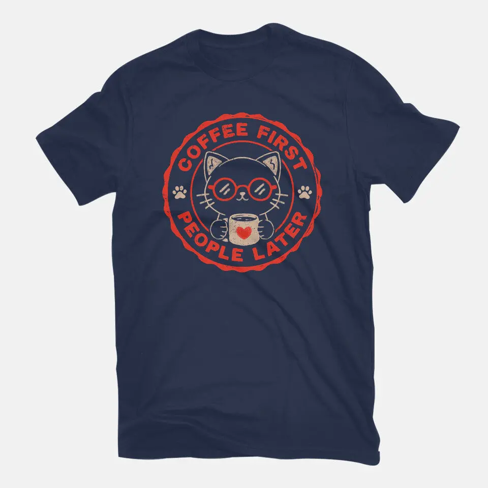 Coffee First People Later 7