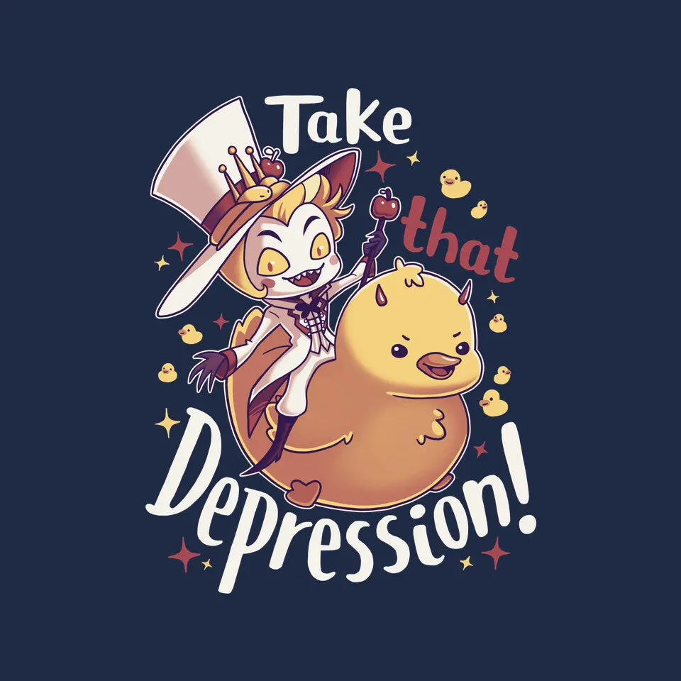 Take That Depression 8