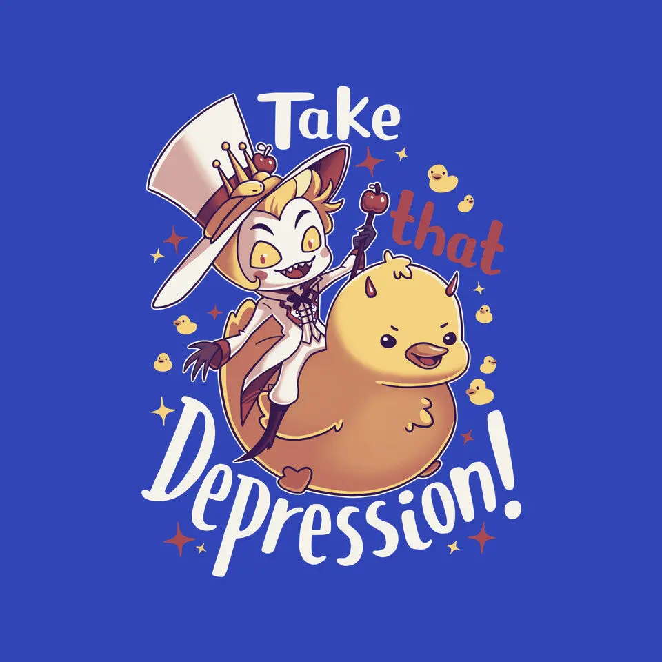 Take That Depression 9