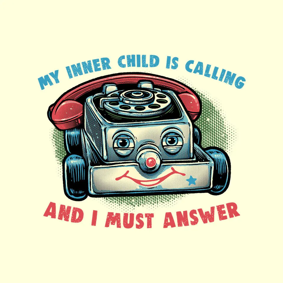 My Inner Child Is Calling 12