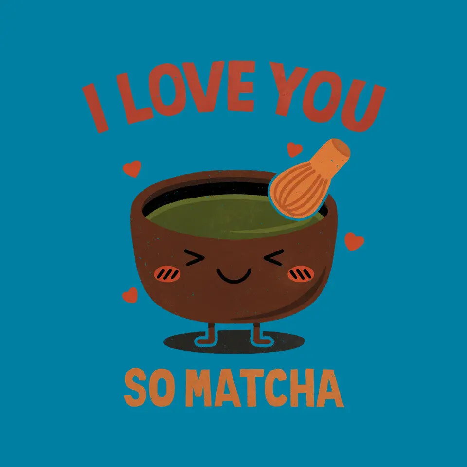 Love You Very Matcha 8