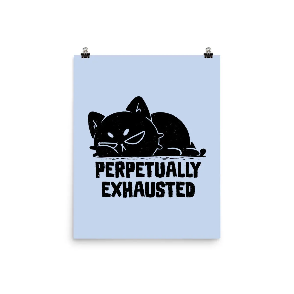 Perpetually Exhausted 1