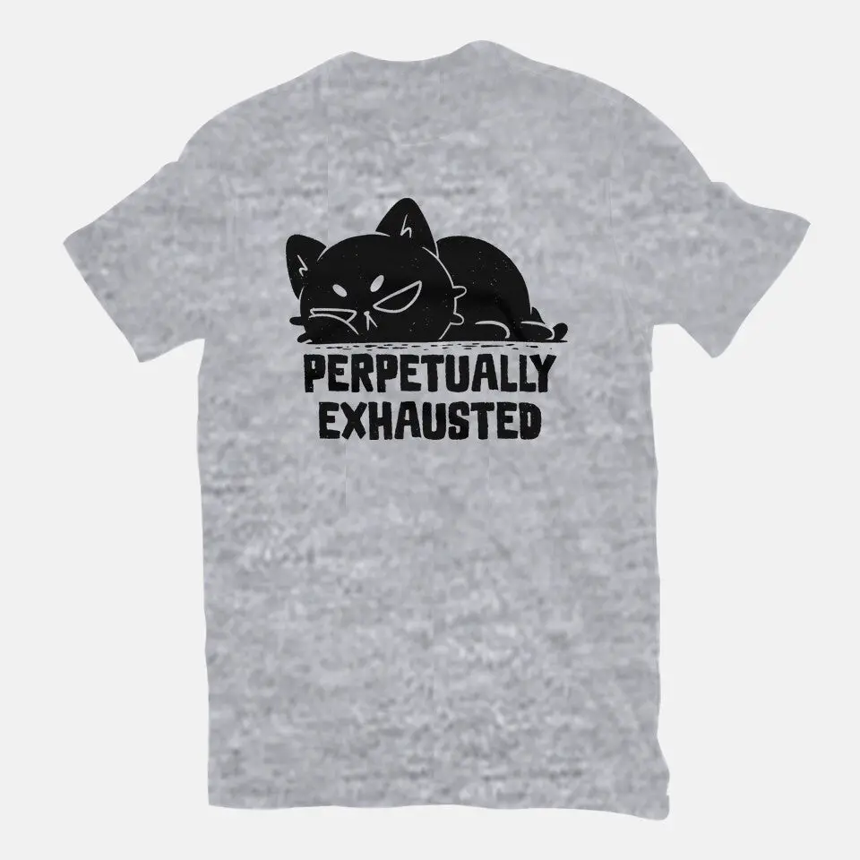 Perpetually Exhausted 7