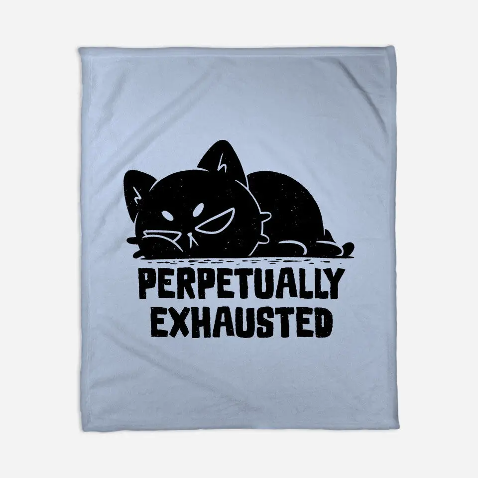 Perpetually Exhausted 2