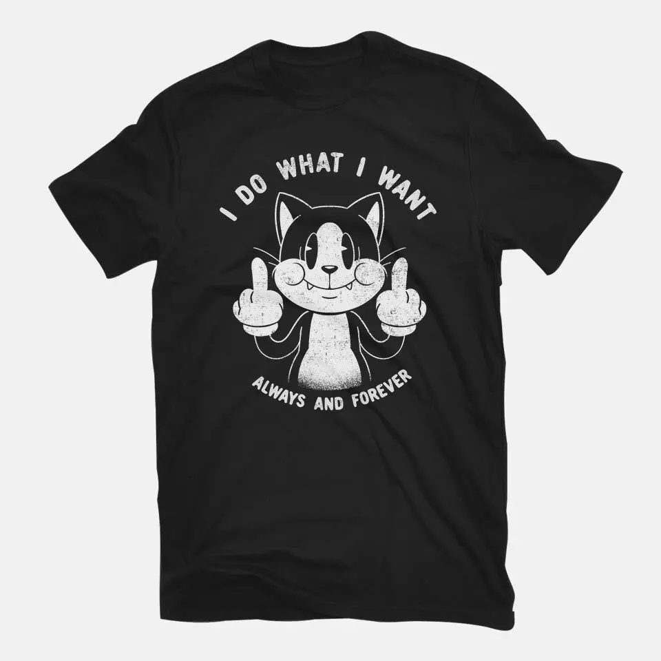 I Do What I Want Funny Cat 3