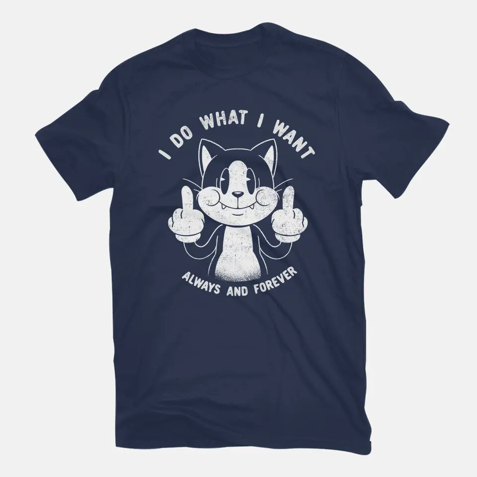 I Do What I Want Funny Cat 7