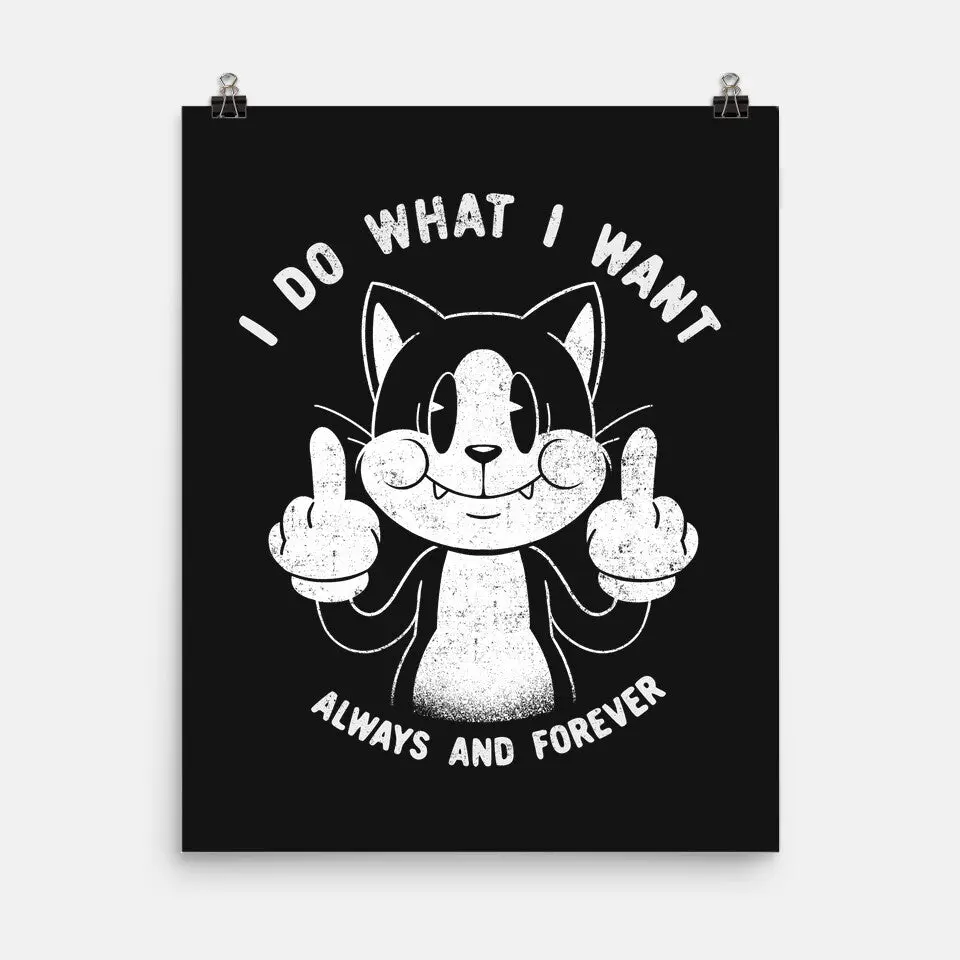 I Do What I Want Funny Cat 2