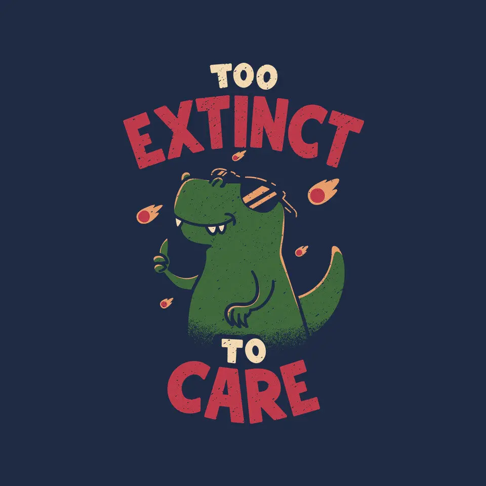 Too Extinct To Care 6