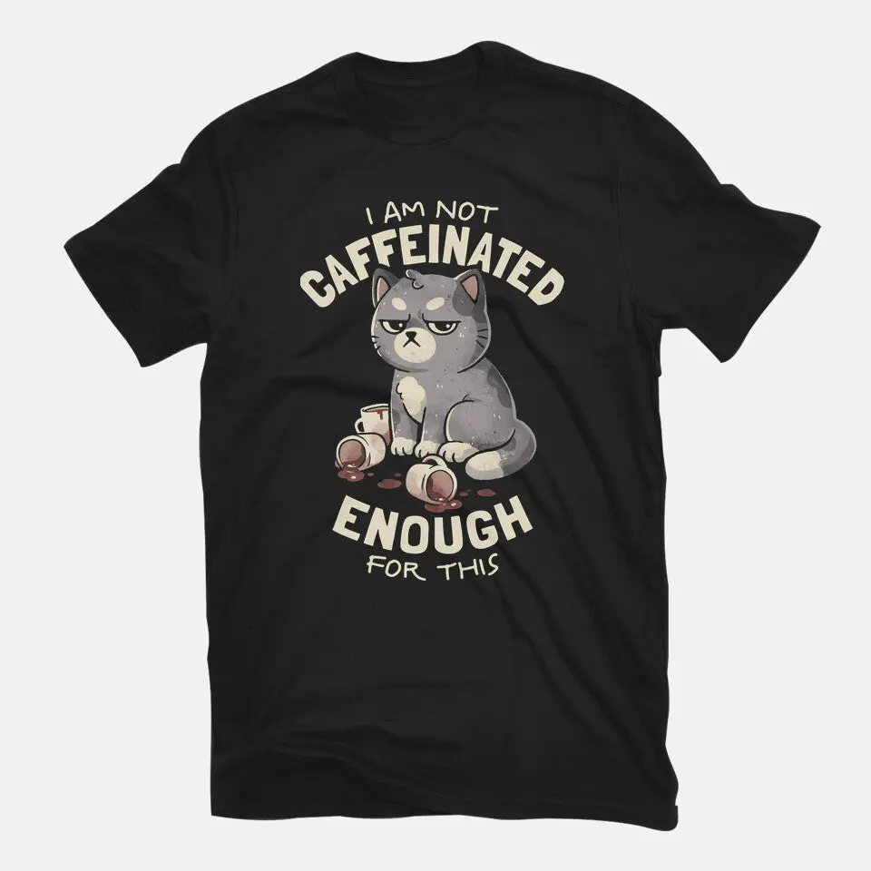 Not Caffeinated Enough 3
