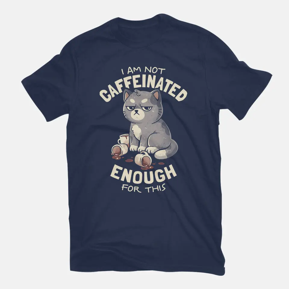 Not Caffeinated Enough 7