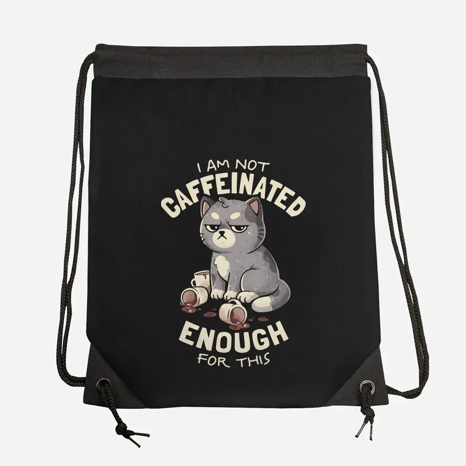 Not Caffeinated Enough 2