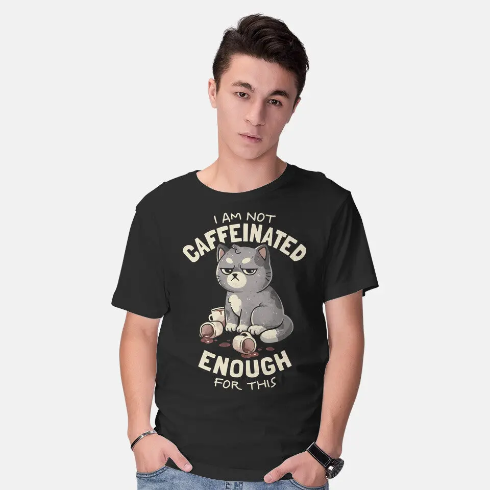 Not Caffeinated Enough 2