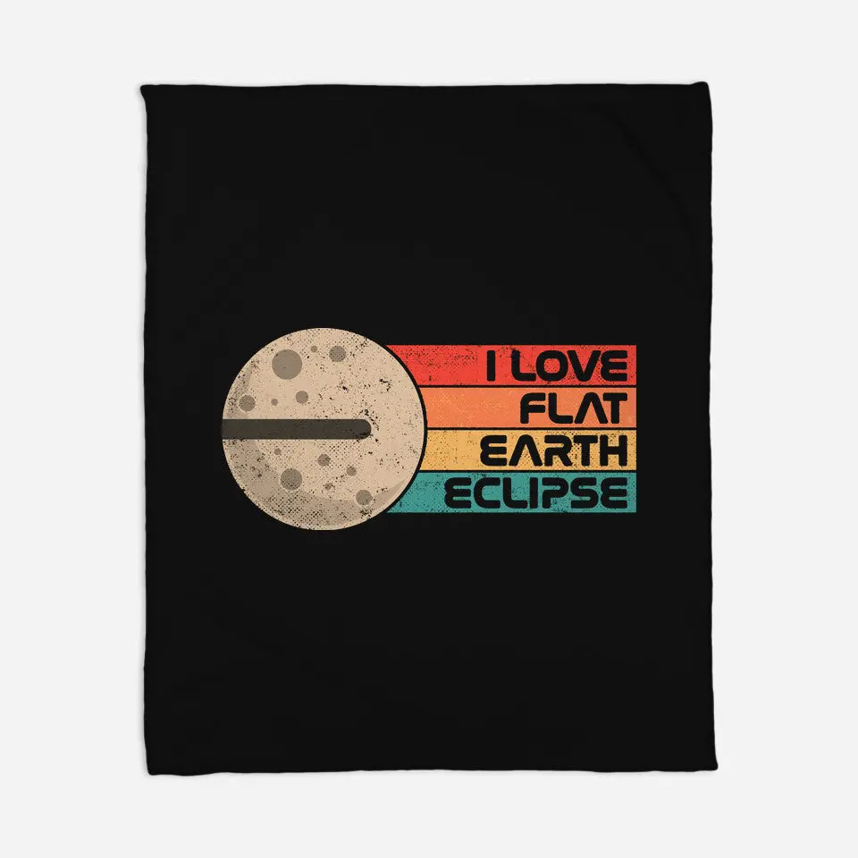 I Love Flat Earth Eclipse 2