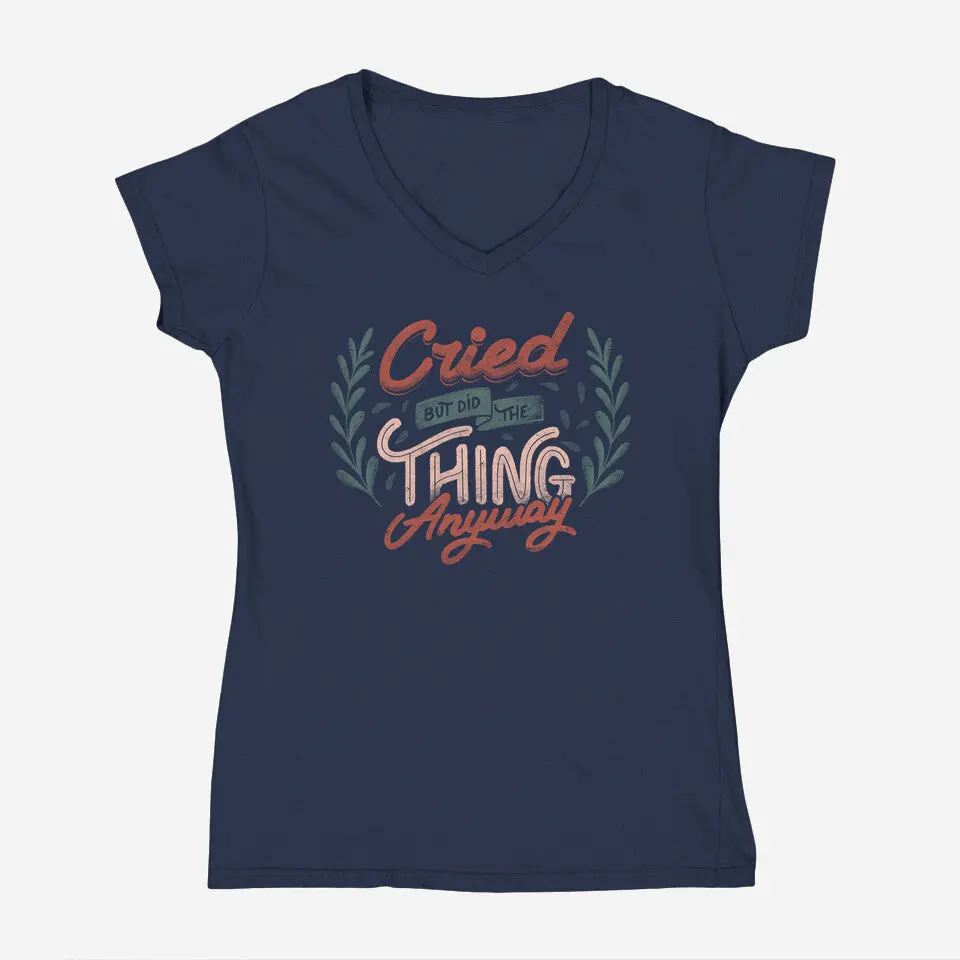 Cried But Did The Thing Anyway 7