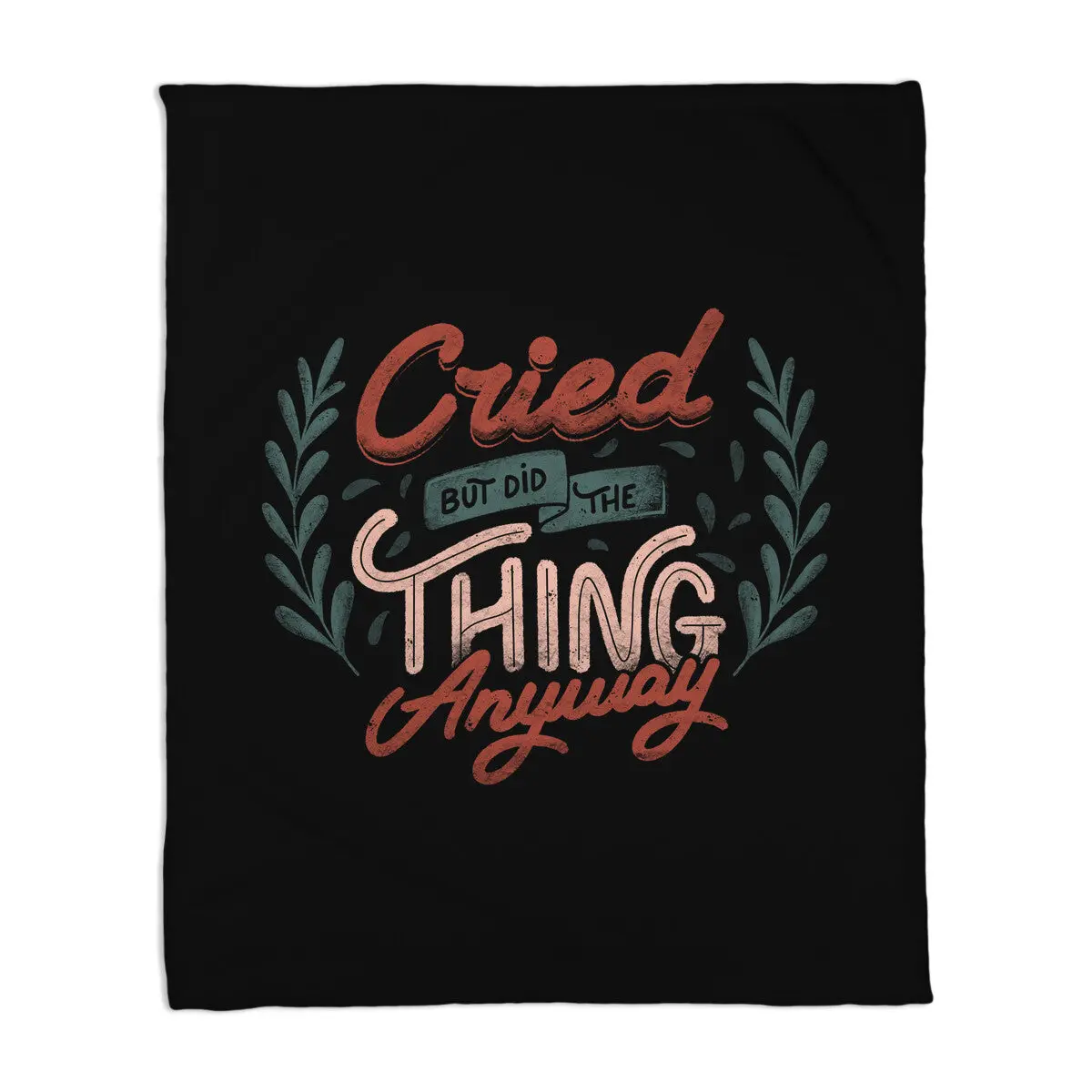 Cried But Did The Thing Anyway 1
