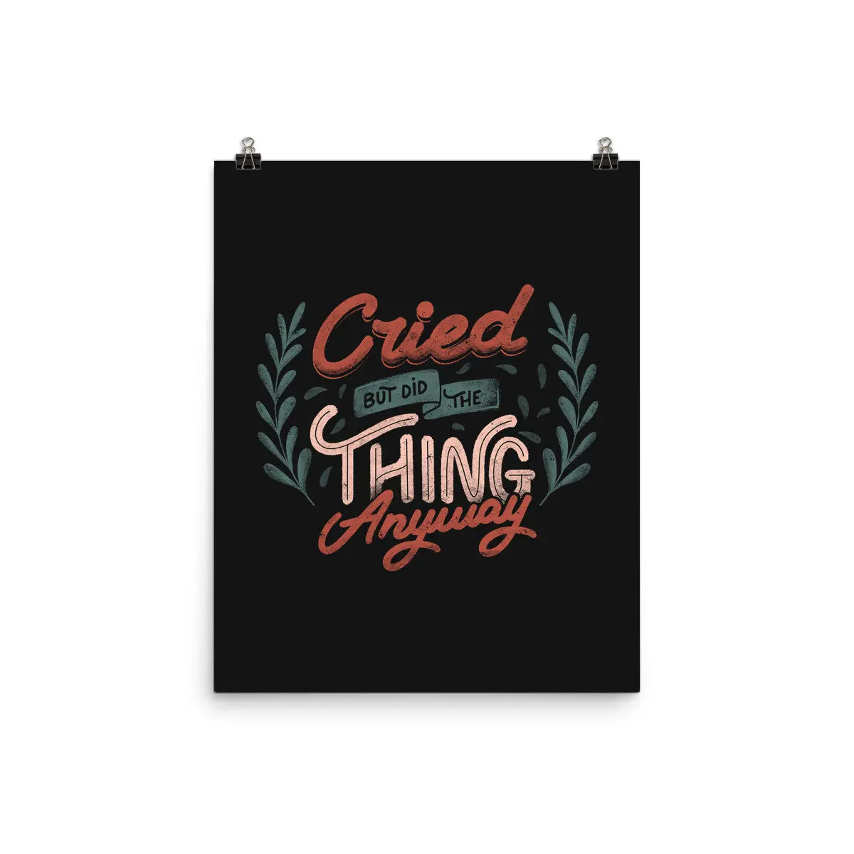 Cried But Did The Thing Anyway 1