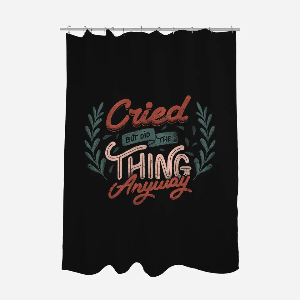 Cried But Did The Thing Anyway 2