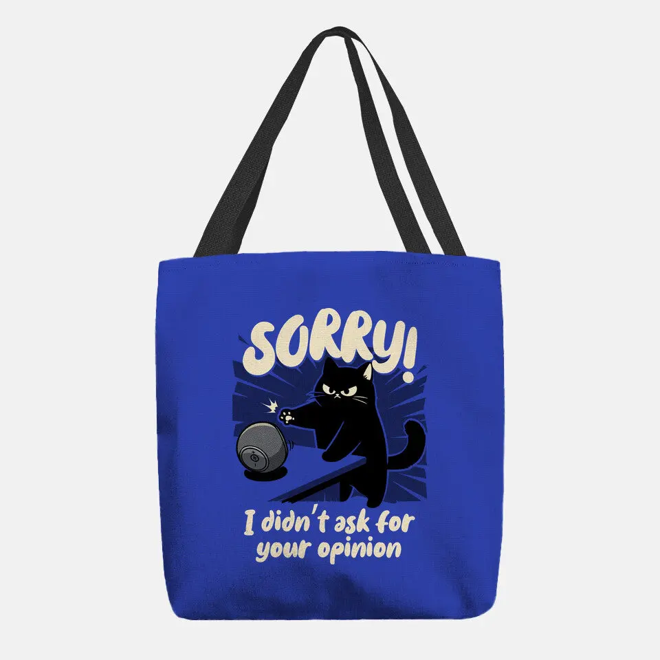Didn't Ask For Your Opinion 2
