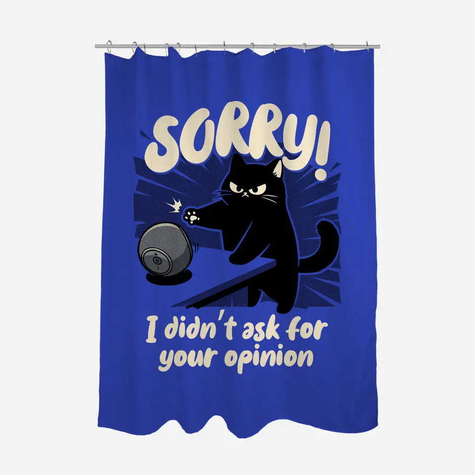 Didn't Ask For Your Opinion 2