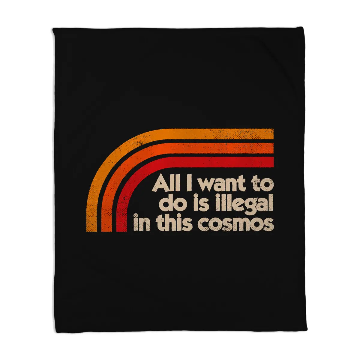 All I Want To Do Is Illegal In This Cosmos 1