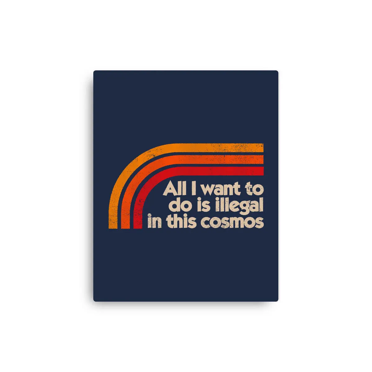 All I Want To Do Is Illegal In This Cosmos 4