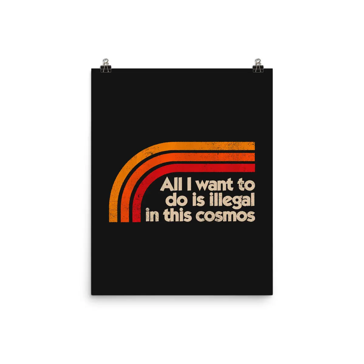 All I Want To Do Is Illegal In This Cosmos 1