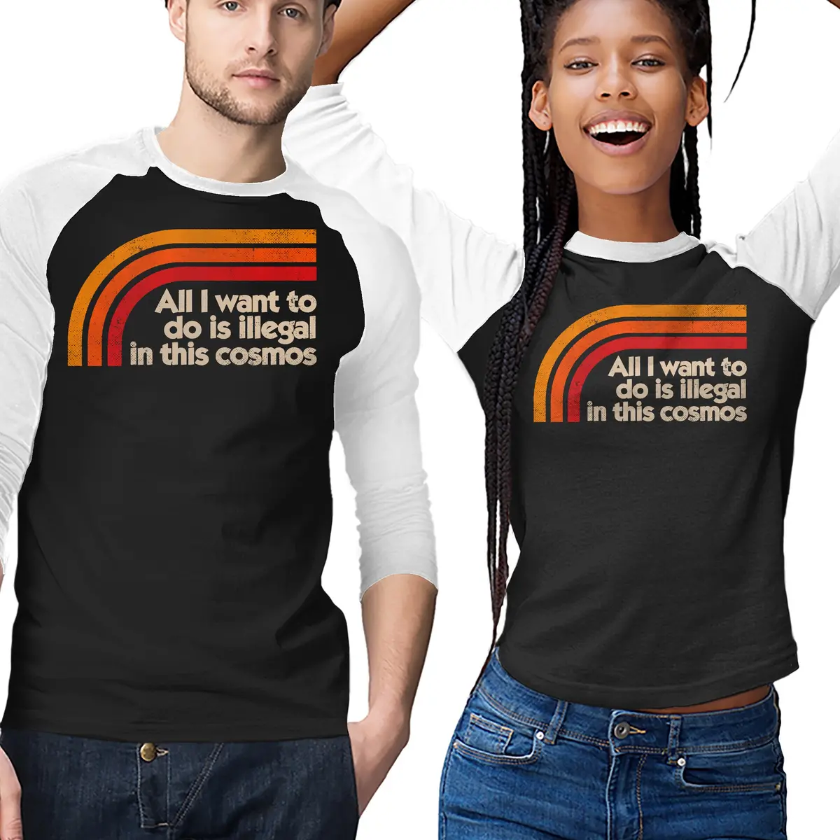 All I Want To Do Is Illegal In This Cosmos 1