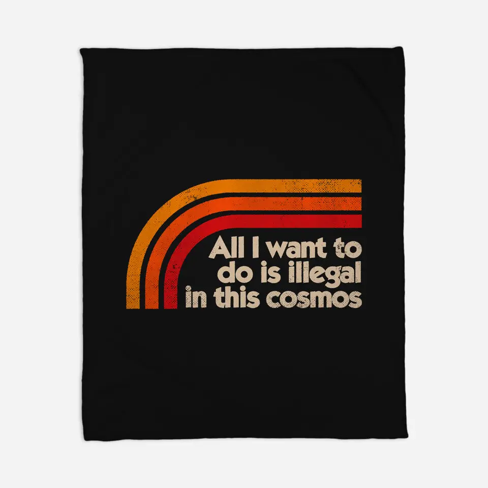 All I Want To Do Is Illegal In This Cosmos 2