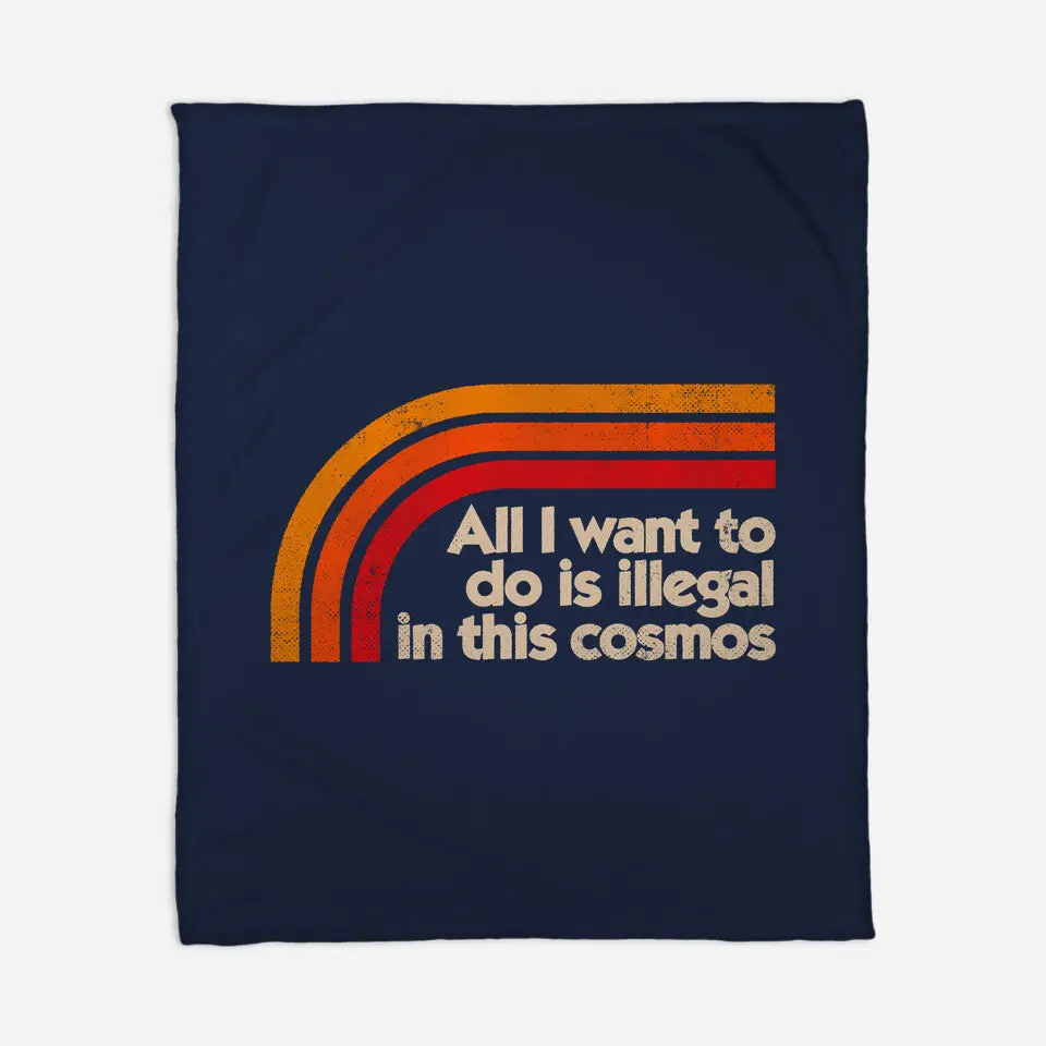 All I Want To Do Is Illegal In This Cosmos 5