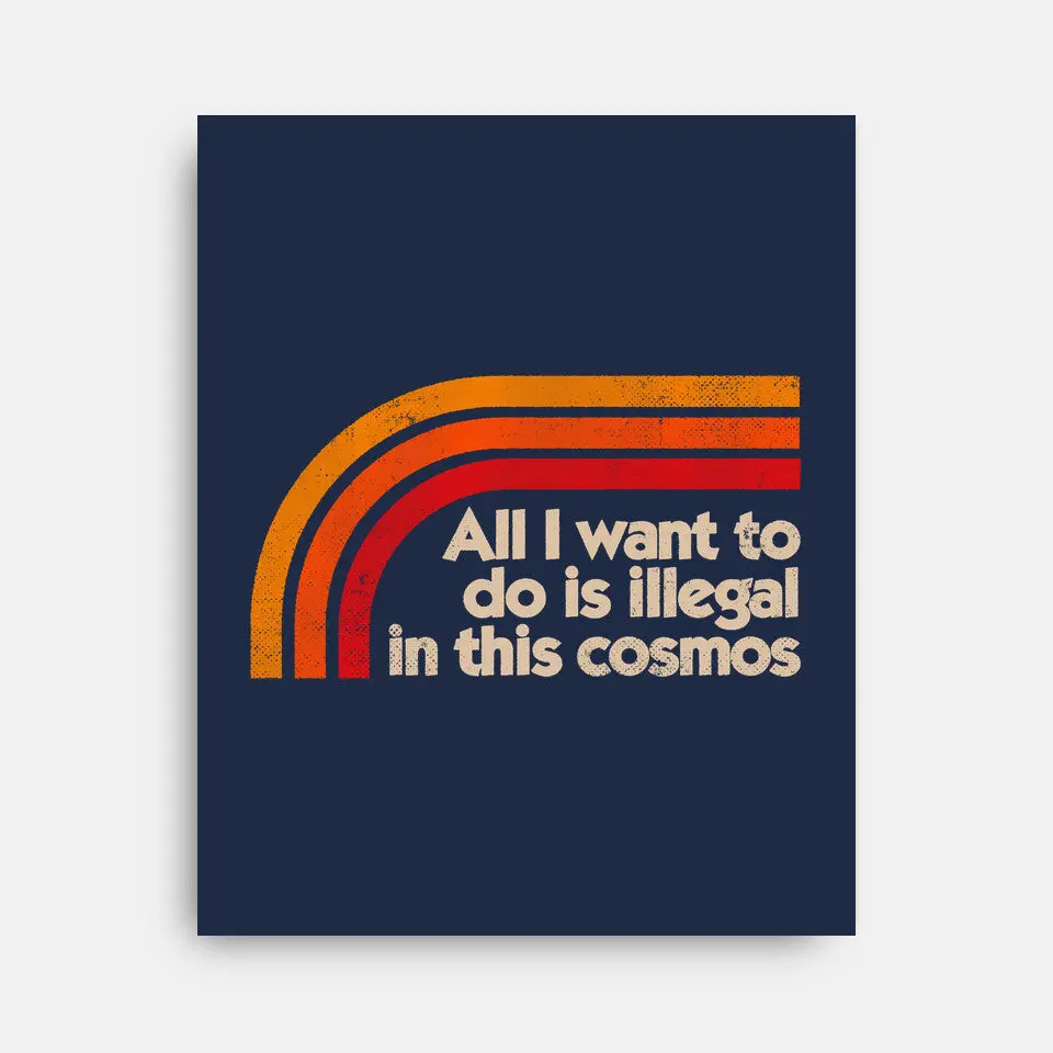 All I Want To Do Is Illegal In This Cosmos 5