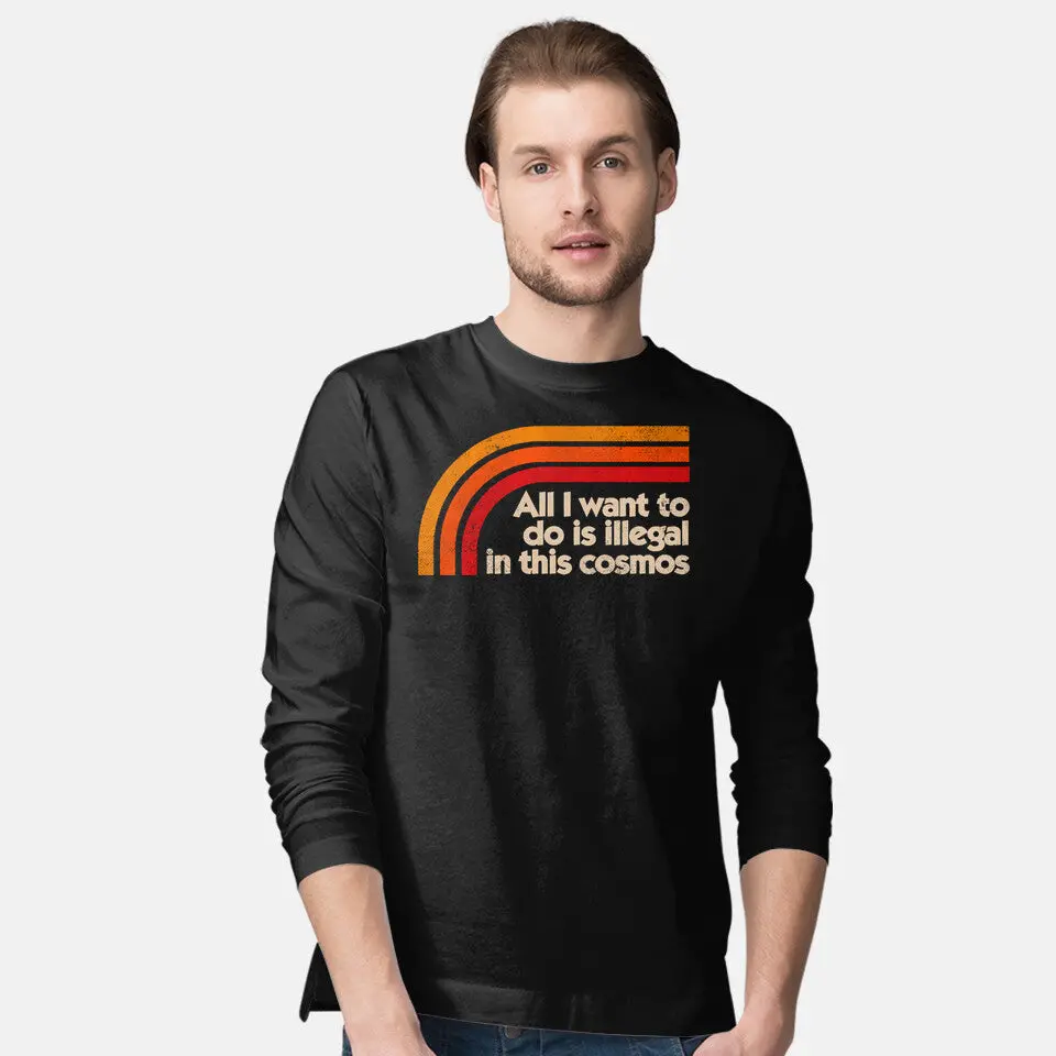 All I Want To Do Is Illegal In This Cosmos 2