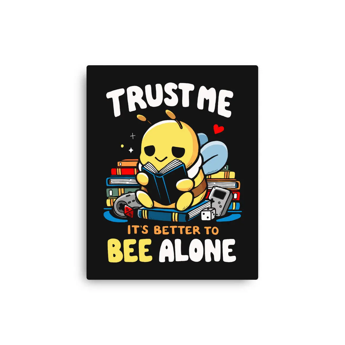 Better To Bee Alone 1