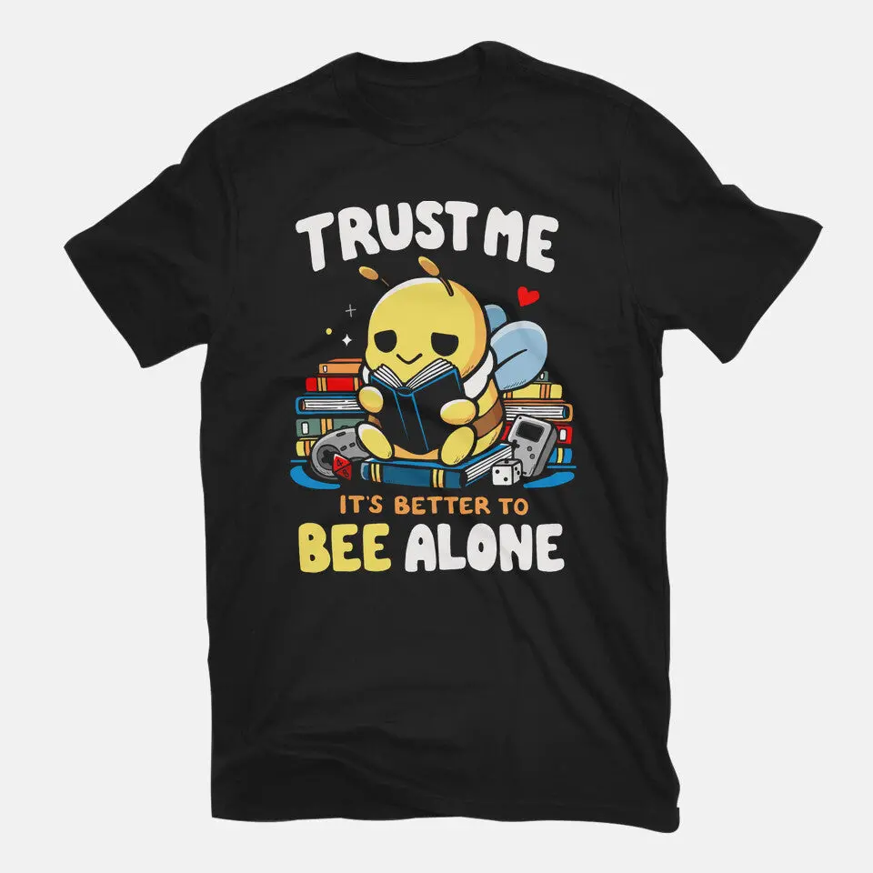 Better To Bee Alone 3